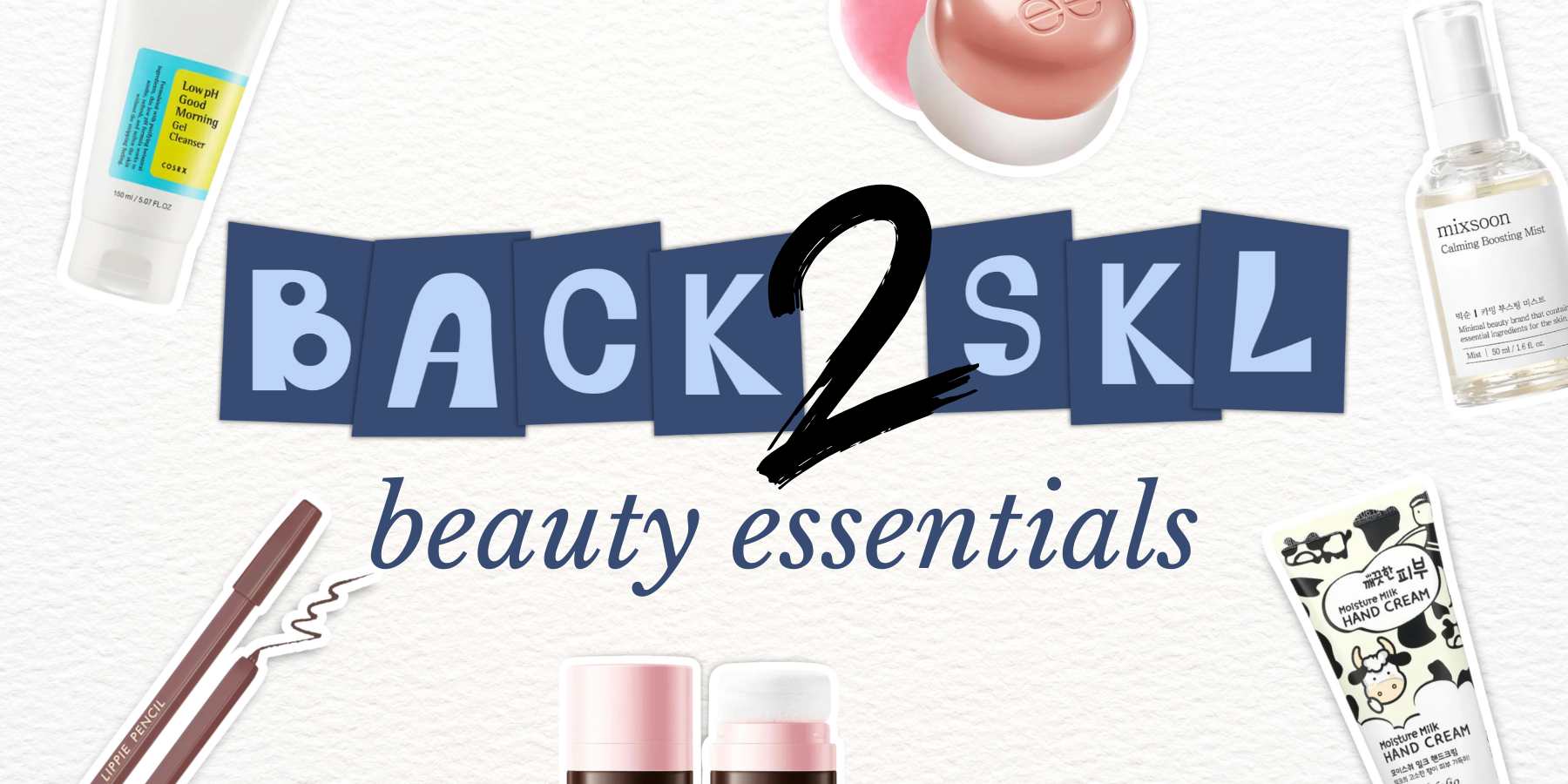 Back to School Beauty Essentials ✏️✨